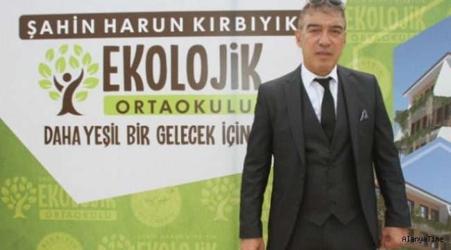 HAYIRSEVER İŞ İNSANI KIRBIYIK'TAN, TÜRKİYE'NİN İLK EKOLOJİK OKULU