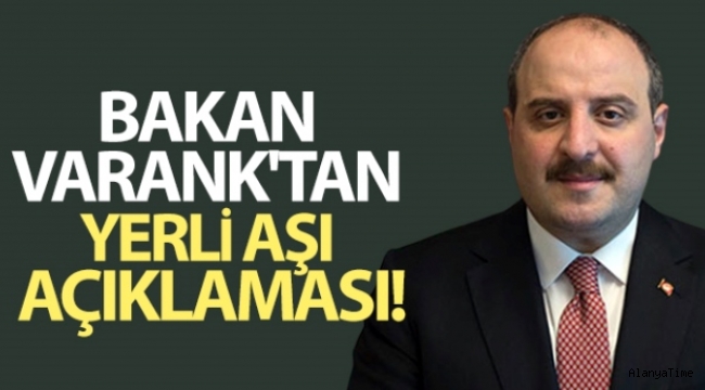 Bakan Varank: (İntranazal aşı) Nisan ayında insanlı denemelere başlamış olacağız'