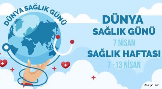 7 Nisan Dünya Sağlık Günü