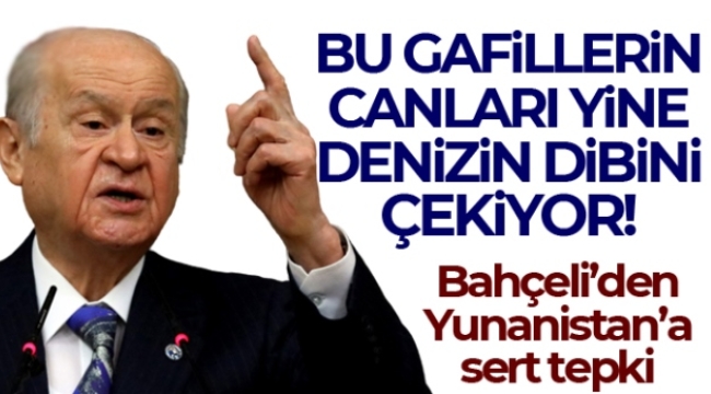 Bahçeli, "Akdeniz ve Ege'de gerilimi tırmandıran Yunanistan ateşle oynamaktadır. 