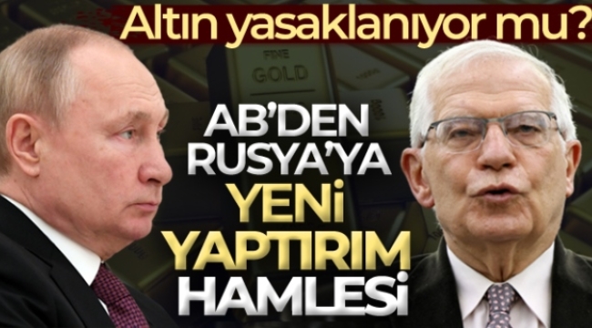 AB dışişleri bakanlarından Rusya'ya yeni yaptırım hamlesi