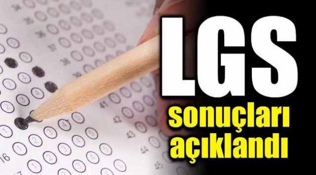 LGS yerleştirme sonuçları açıklandı