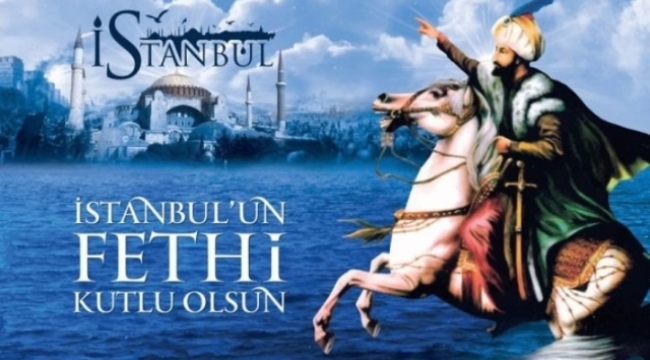 İstanbul'un fethi 29 Mayıs 1453:  571. yıldönümü