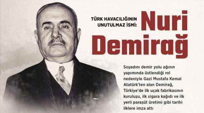 Nuri Demirağ: ''Türkiye'nin ilk yerli uçak üreticisi''