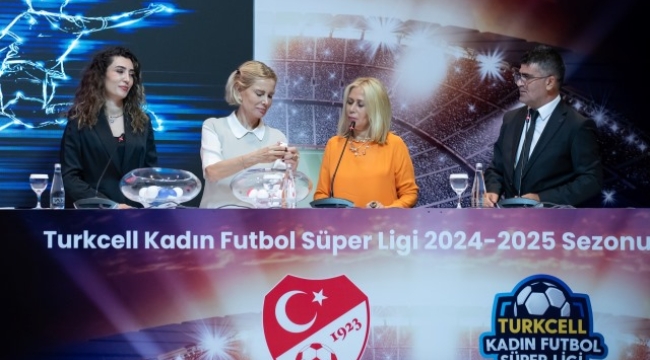 2024-2025 Sezonu Turkcell Kadın Futbol Süper Ligi Fikstürü Çekildi