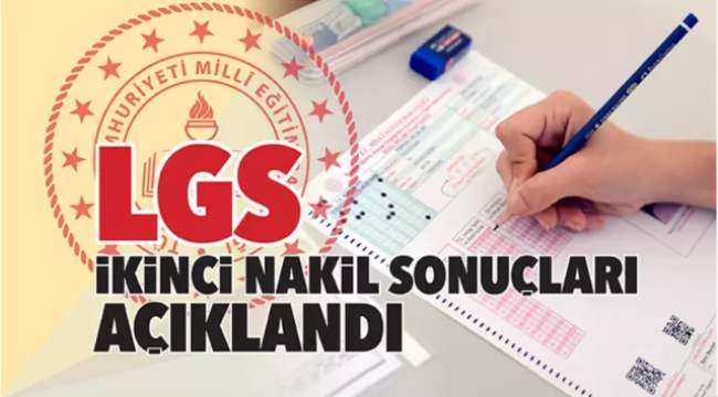 LGS 2. nakil tercih sonuçları açıklandı