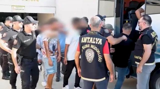 Antalya'da eş zamanlı operasyon: 140 kişi yakalandı