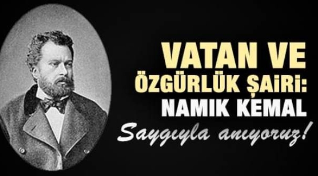 Namık Kemal'in vefatının 136. yılı. (1840 - 1888)