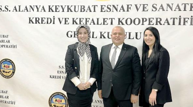 Alanya Keykubat Esnaf ve Sanatkarlar Kredi ve Kefalet Kooperatifi yarın genel kurula gidiyor
